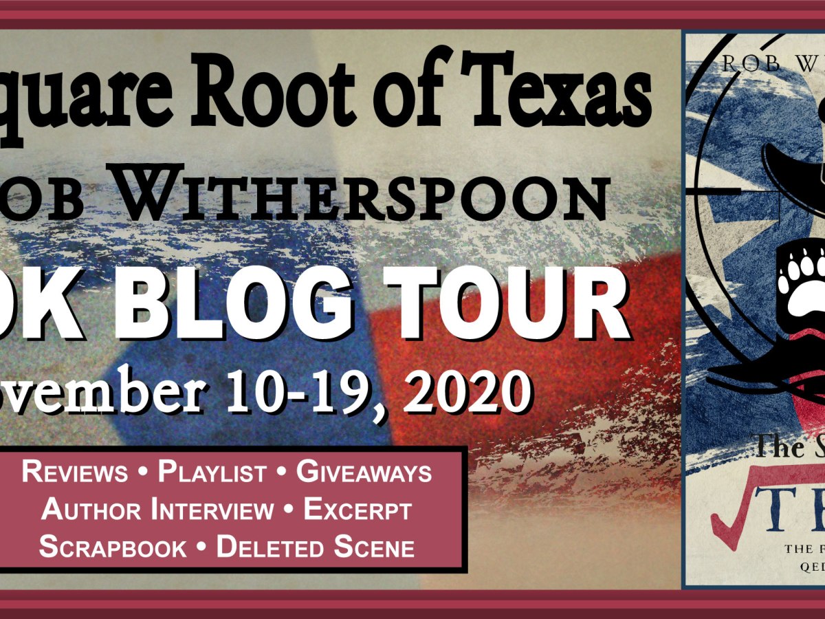 Blog Tour:  The Square Root of Texas by Rob Witherspoon